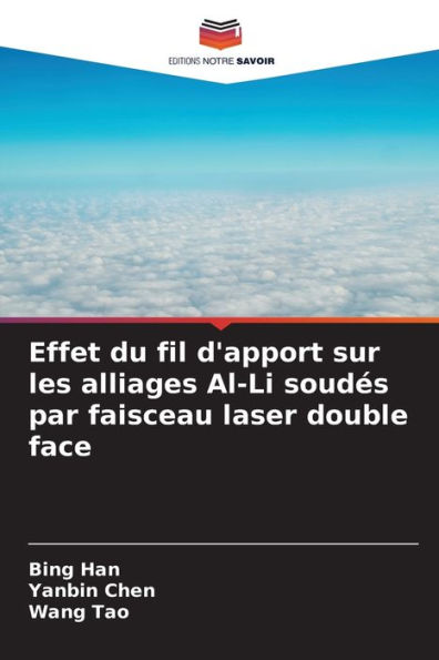 Effet du fil d'apport sur les alliages Al-Li soudï¿½s par faisceau laser double face