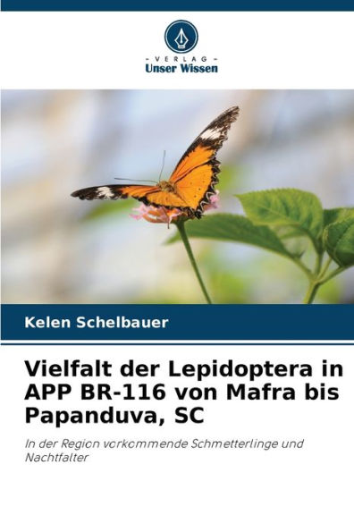 Vielfalt der Lepidoptera in APP BR-116 von Mafra bis Papanduva, SC