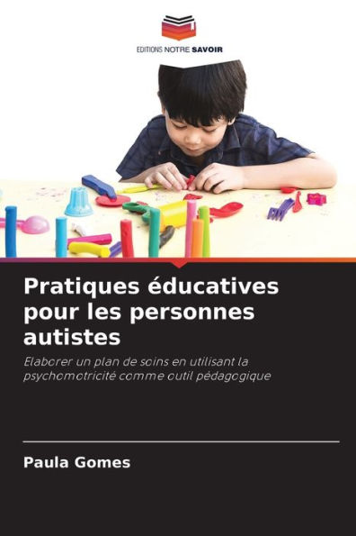 Pratiques ï¿½ducatives pour les personnes autistes