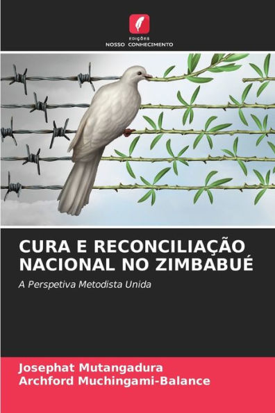 Cura E Reconciliaï¿½ï¿½o Nacional No Zimbabuï¿½