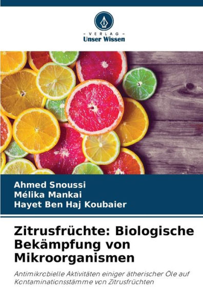 Zitrusfrï¿½chte: Biologische Bekï¿½mpfung von Mikroorganismen