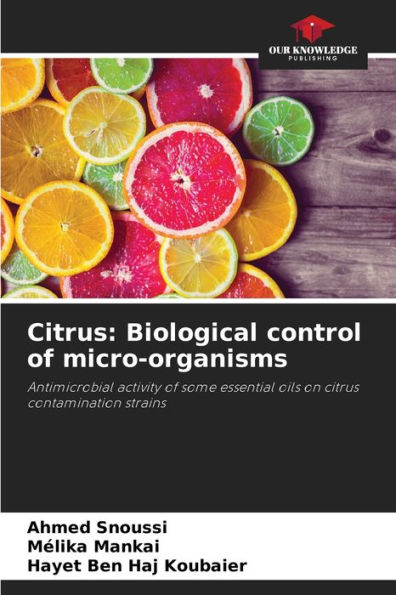 Citrus: Biological control of micro-organisms