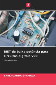 Title: BIST de baixa potï¿½ncia para circuitos digitais VLSI, Author: Yarlagadda Syamala