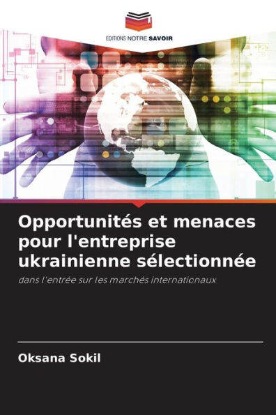 Opportunitï¿½s et menaces pour l'entreprise ukrainienne sï¿½lectionnï¿½e