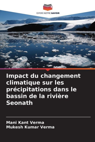 Impact du changement climatique sur les prï¿½cipitations dans le bassin de la riviï¿½re Seonath