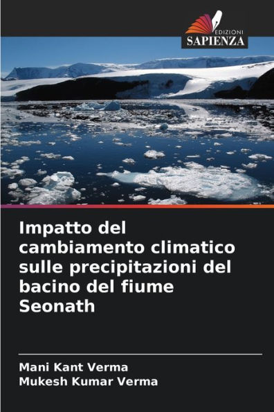 Impatto del cambiamento climatico sulle precipitazioni del bacino del fiume Seonath