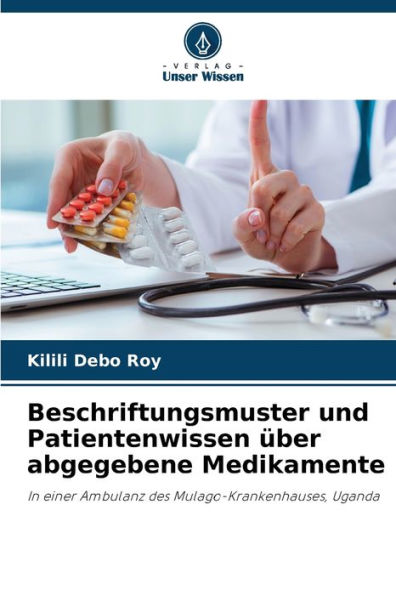 Beschriftungsmuster und Patientenwissen ï¿½ber abgegebene Medikamente
