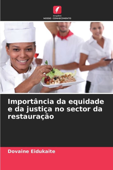 Importï¿½ncia da equidade e da justiï¿½a no sector da restauraï¿½ï¿½o