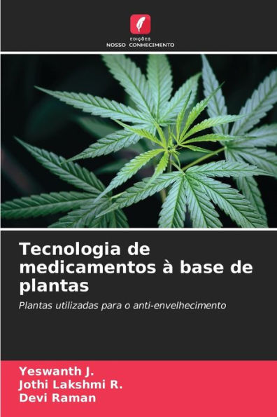 Tecnologia de medicamentos ï¿½ base de plantas