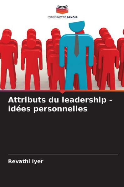 Attributs du leadership - idï¿½es personnelles