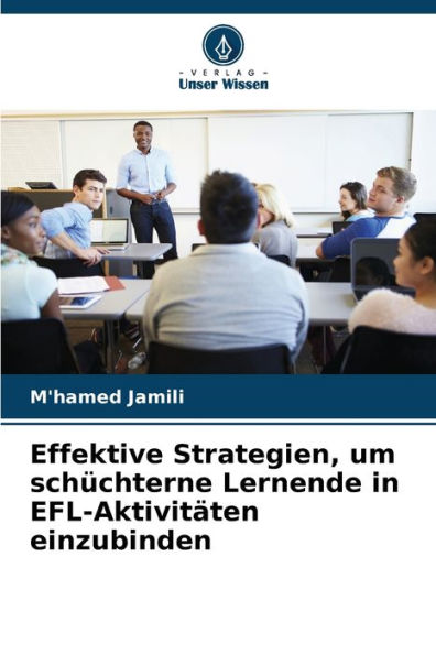 Effektive Strategien, um schï¿½chterne Lernende in EFL-Aktivitï¿½ten einzubinden