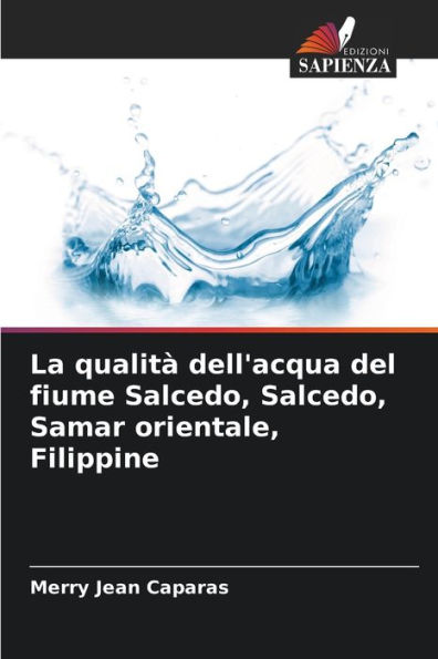 La qualitï¿½ dell'acqua del fiume Salcedo, Salcedo, Samar orientale, Filippine