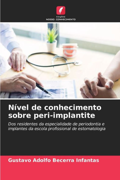 Nï¿½vel de conhecimento sobre peri-implantite