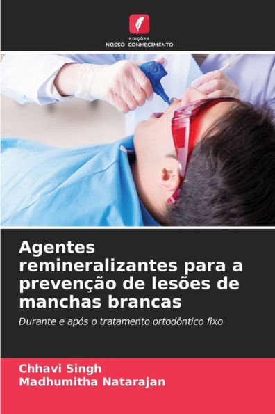 Agentes remineralizantes para a preven��o de les�es de manchas brancas