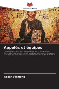 Title: Appelï¿½s et ï¿½quipï¿½s, Author: Roger Standing
