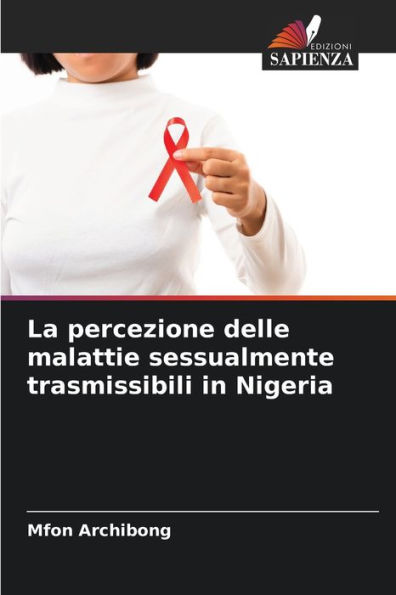 La percezione delle malattie sessualmente trasmissibili in Nigeria