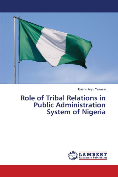 Role of Tribal Relations in Public Administration System of Nigeria