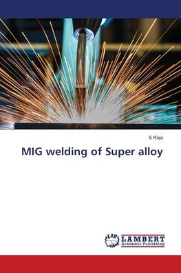 MIG welding of Super alloy