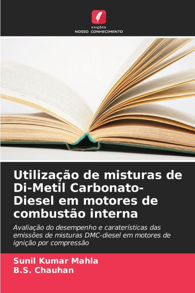 Utilizaï¿½ï¿½o de misturas de Di-Metil Carbonato-Diesel em motores de combustï¿½o interna