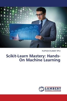 Scikit-Learn Mastery: Hands-On Machine Learning