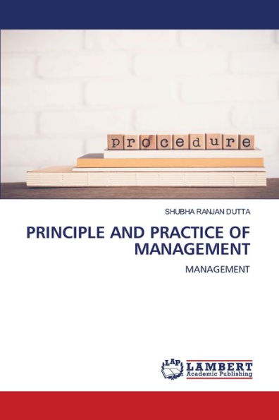 Principle and Practice of Management