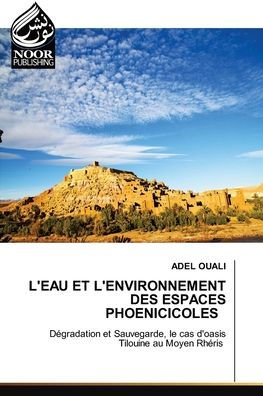 L'Eau Et l'Environnement Des Espaces Phoenicicoles