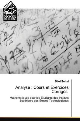 Analyse: Cours et Exercices Corrigï¿½s