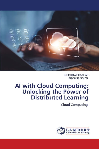 AI with Cloud Computing: Unlocking the Power of Distributed Learning