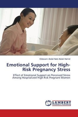 Emotional Support for High-Risk Pregnancy Stress