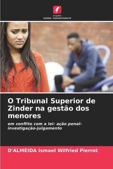 O Tribunal Superior de Zinder na gestï¿½o dos menores
