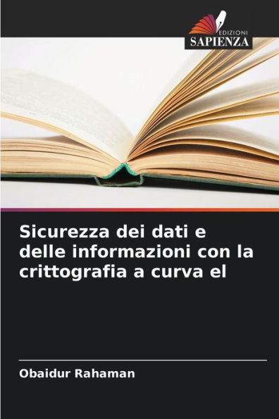 Sicurezza dei dati e delle informazioni con la crittografia a curva el