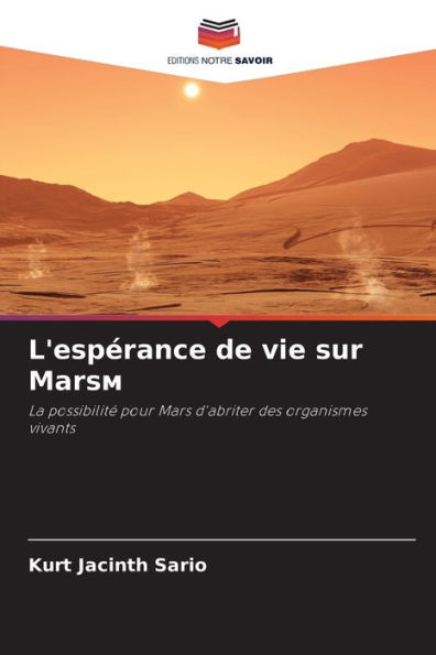 L'espï¿½rance de vie sur Marsм