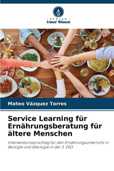 Service Learning fï¿½r Ernï¿½hrungsberatung fï¿½r ï¿½ltere Menschen