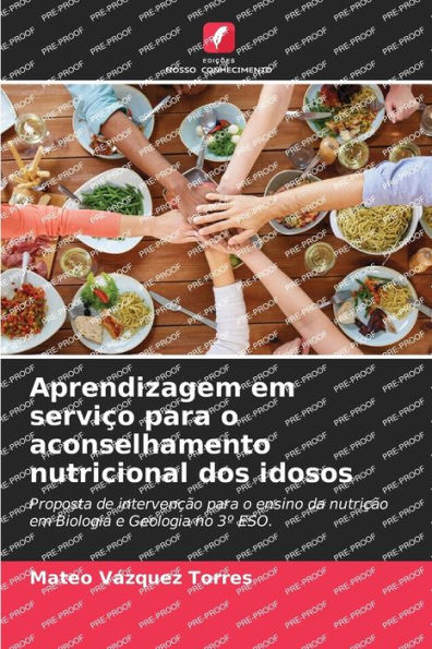 Aprendizagem em serviï¿½o para o aconselhamento nutricional dos idosos