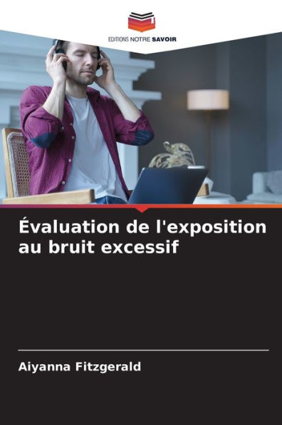 ï¿½valuation de l'exposition au bruit excessif