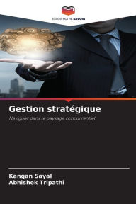 Title: Gestion stratï¿½gique, Author: Kangan Sayal