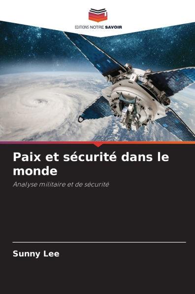 Paix et sï¿½curitï¿½ dans le monde