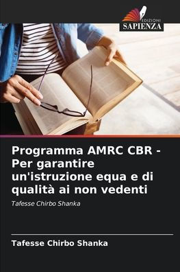 Programma AMRC CBR - Per garantire un'istruzione equa e di qualitï¿½ ai non vedenti