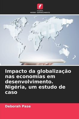 Impacto da globalizaï¿½ï¿½o nas economias em desenvolvimento. Nigï¿½ria, um estudo de caso