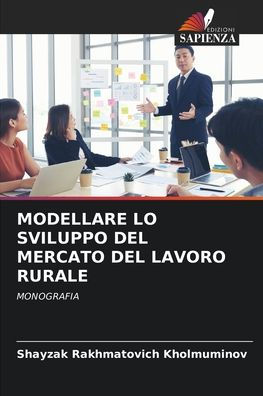 Modellare Lo Sviluppo del Mercato del Lavoro Rurale