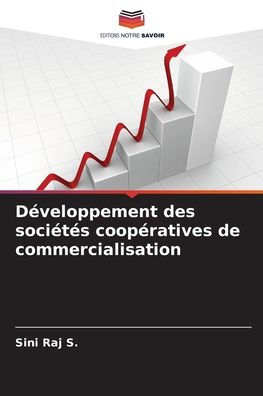 Dï¿½veloppement des sociï¿½tï¿½s coopï¿½ratives de commercialisation
