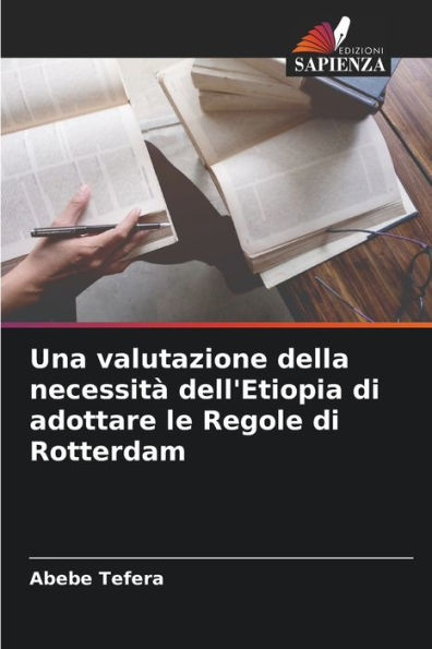 Una valutazione della necessitï¿½ dell'Etiopia di adottare le Regole di Rotterdam