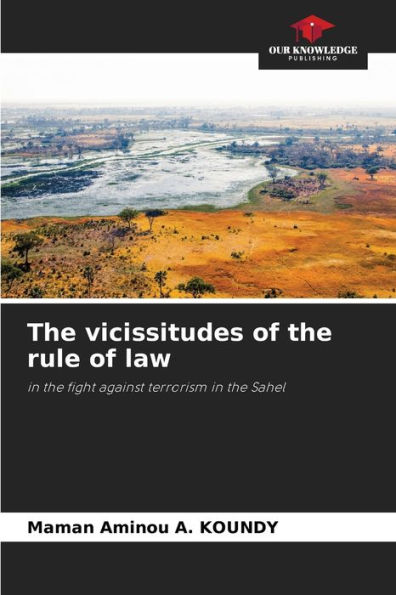 The vicissitudes of the rule of law