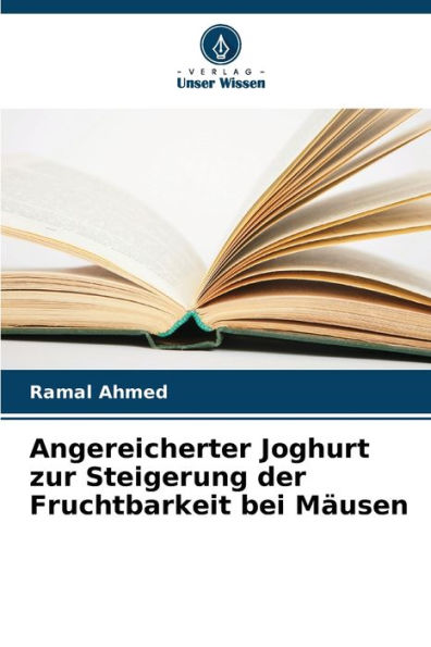 Angereicherter Joghurt zur Steigerung der Fruchtbarkeit bei Mï¿½usen