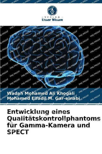 Entwicklung eines Qualitï¿½tskontrollphantoms fï¿½r Gamma-Kamera und SPECT