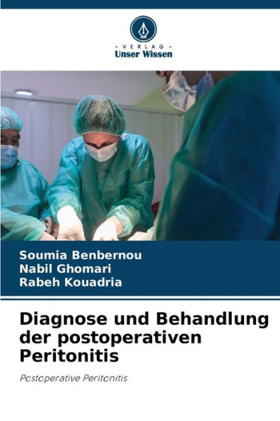 Diagnose und Behandlung der postoperativen Peritonitis