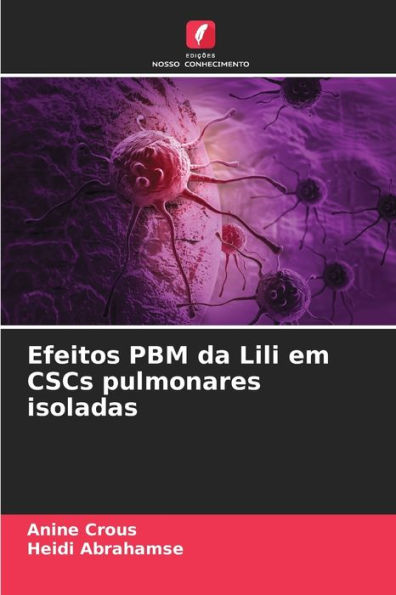 Efeitos PBM da Lili em CSCs pulmonares isoladas