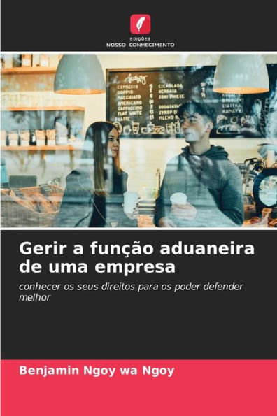 Gerir a funï¿½ï¿½o aduaneira de uma empresa