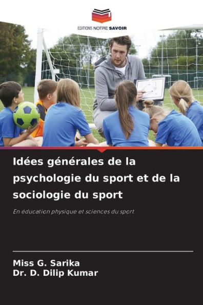 Idï¿½es gï¿½nï¿½rales de la psychologie du sport et de la sociologie du sport