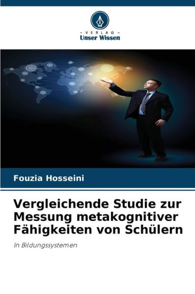 Vergleichende Studie zur Messung metakognitiver Fï¿½higkeiten von Schï¿½lern